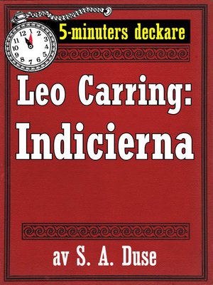 cover image of 5-minuters deckare. Leo Carring: Indicierna. Detektivberättelse